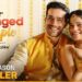 आधुनिक रिश्तों की एक और नई कहानी बुनते हुए, TVF के अरेंज्ड कपल का एपिसोड 4 हुआ रिलीज़!